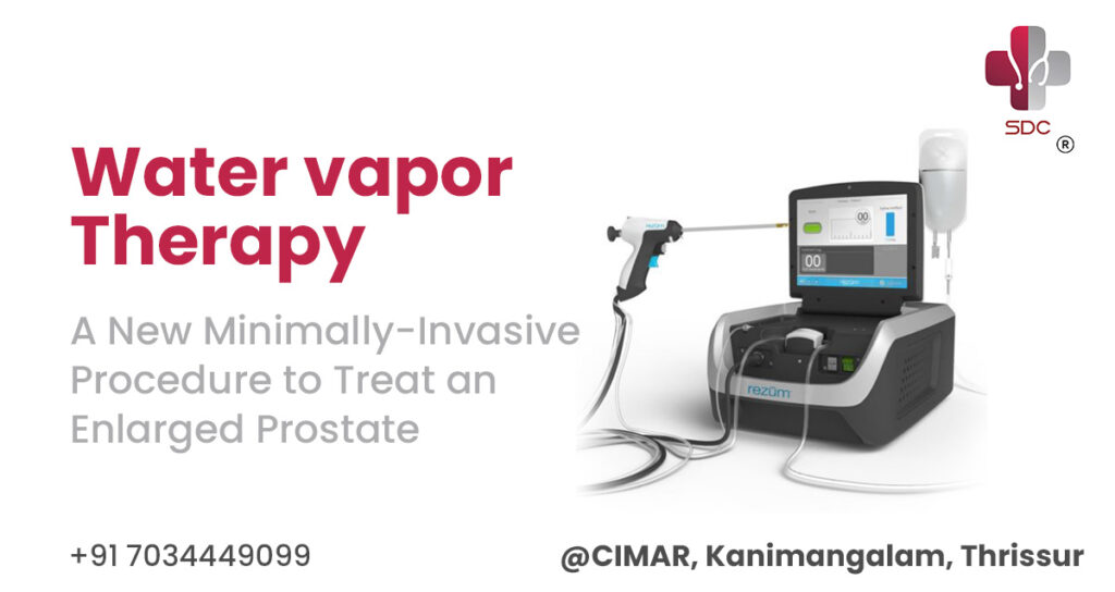 Rezūm Water Vapor Therapy at SDC Prostate Research & Training Centre in Thrissur